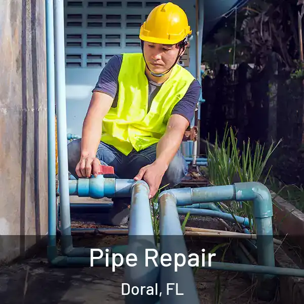  Pipe Repair Doral, FL