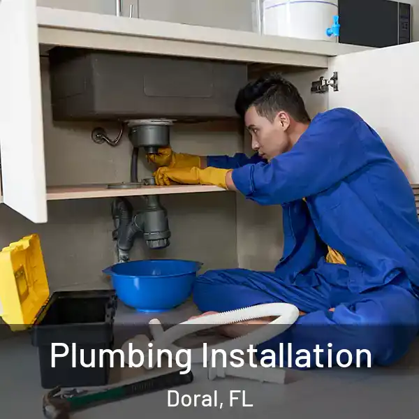  Plumbing Installation Doral, FL